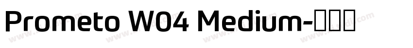Prometo W04 Medium字体转换